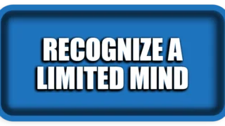 How to Recognize a Limited Mind by the Way It Treats People