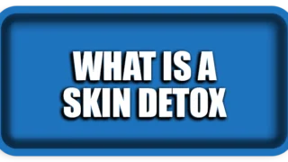 Skin Detox: 7 Tips for Clear & Glowing Skin