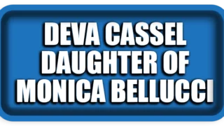Deva Cassel: Rising Star and Daughter of Monica Bellucci