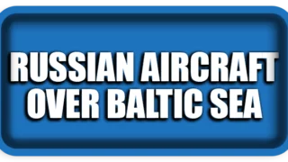 NATO Intercepts Russian Aircraft Over Baltic Sea