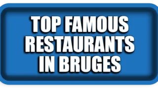 Top Famous Restaurants in Bruges You Must Try