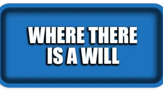Where there is a will