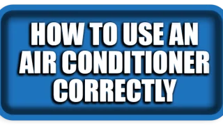 How to Use an Air Conditioner Correctly: Best Settings for Comfort and Efficiency