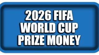 The 2026 FIFA World Cup Is Handing Out Record Prize Money – Here’s Who Gets What