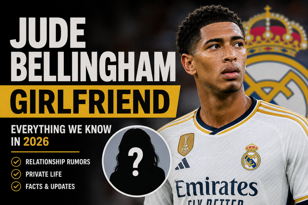 Jude Bellingham Girlfriend