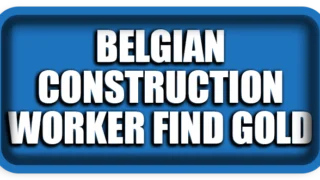 Belgian Workers Find $10 Million in Hidden Gold