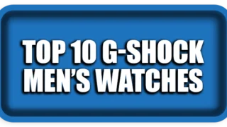 Top 10 G-Shock Men’s Watches to Buy in 2026