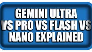 Gemini Ultra vs Pro vs Flash vs Nano Explained
