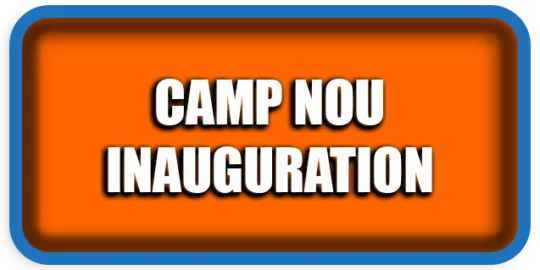 Camp Nou Inauguration
