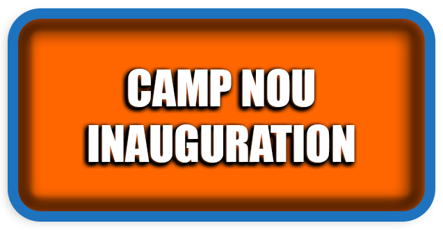Camp Nou Inauguration