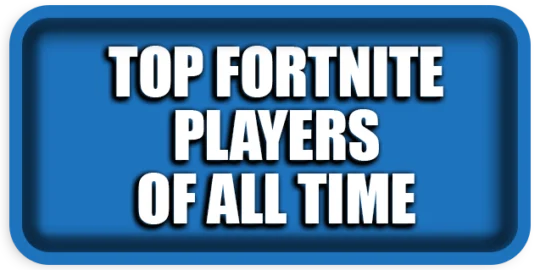 Top Fortnite players of all time